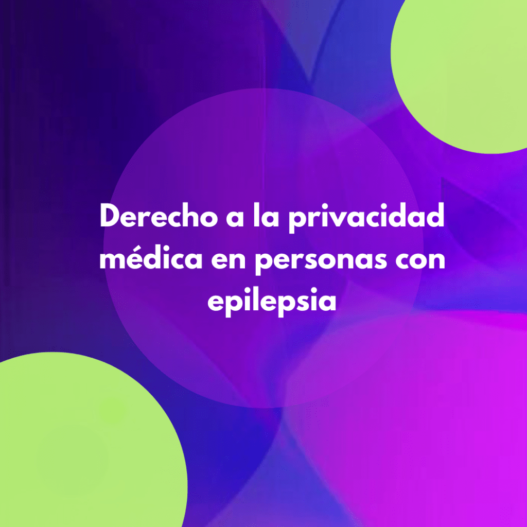 Derecho a la privacidad médica en personas con&nbsp;epilepsia
